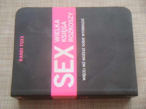 SEX Wielka księga rozkoszy :)