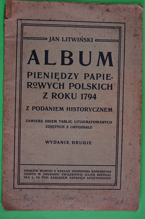 ALBUM PIENIĘDZY PAPIEROWYCH 1794 wyd. II 1908