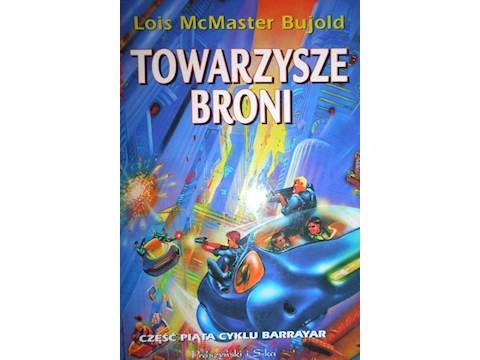 Towarzysze broni Część 5 cykl... - McMaster Bujold
