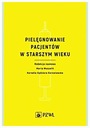 PIELĘGNOWANIE PACJENTÓW W STARSZYM WIEKU MUSZALIK