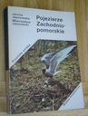 РАСПРОСТРАНЕНИЕ ЗАПАДНО-ПОМЕРАНСКОГО ОЗЕРА - Jasnowska Przyroda Polska