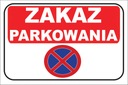 ЗНАК ПАРКОВКА ЗАПРЕЩЕНА 40x30 см DIBOND