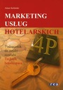 Marketing usług hotelarskich Podręcznik Wydawnictwo WSIP Wydawnictwa Szkolne i Pedagogiczne