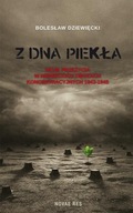 Z dna piekła. Moje przeżycia w niemieckich obozach koncentracyjnych 1943-19