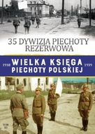 Wielka Księga Piechoty PolskiejTom 33 Praca zbiorowa