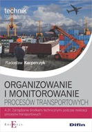 Organizowanie i monitorowanie procesów transportowych. Kwalifikacja A.31