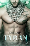 Tyran Tom 2 King T.M. Frazier