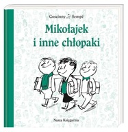 MIKOŁAJEK I INNE CHŁOPAKI - Goscinny Sempe