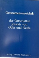 26284 Ortsnamenverzeichnis der Ortschaften jenseits von Oder und Neisse