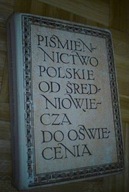 PIŚMIENNICTWO POLSKIE OD ŚREDNIOWIECZA DO OŚWIECENIA - Krajewski