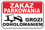 Tabuľa Zákaz parkovania - hrozí odtiahnutie