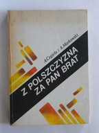 Z POLSZCZYZNĄ ZA PAN BRAT Cegieła Markowski