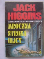 Mroczna strona ulicy Jack Higgins