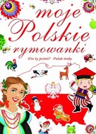 Moje Polskie Rymowanki 64str wiersze baśnie bajki