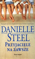 Przyjaciele na zawsze Danielle Steel