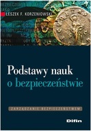 Podstawy nauk o bezpieczeństwie Leszek F. Korzeniowski