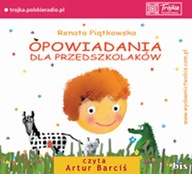 Opowiadania dla przedszkolaków Renata Piątkowska AUDIO CD AUDIOBOOK
