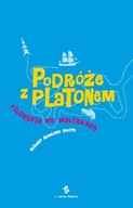 PODRÓŻE Z PLATONEM FILOZOFIA NA WALIZKACH Robert Rowland Smith