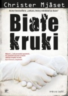 Białe kruki Christer Mjaset