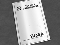 Instrukcja DTR: Tokarka SU 50a, SU-50a.