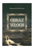 Obraz Włoch w polskim piśmiennictwie XVIII wieku