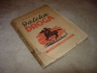 G.O. Baxter - Daleka Droga, 1947r. UNIKAT !