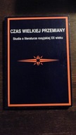 Czas wielkiej przemiany Literatura rosyjska XX wieku