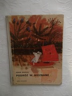 ADAM BAHDAJ - PODRÓŻ W NIEZNANE NASZA NK IL.MACKIEWICZ /BAJKA DLA DZIECI