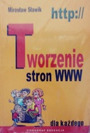 Tworzenie stron WWW dla każdego Mirosław Sławik