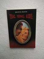 BERTA RUCK-TERAZ PÓŹNIEJ KIEDYŚ/ROMANS EROTYKA SEX