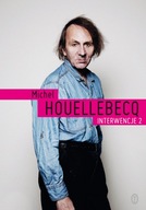 MICHEL HOUELLEBECQ INTERWENCJE 2 Świat według Houellebecqa BRUTALNA KSIĄŻKA