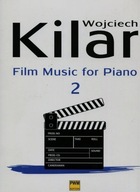 Muzyka filmowa na fortepian zeszyt 2 Wojciech Kilar