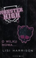 Monster High 3 O wilku mowa Lisi Harrison