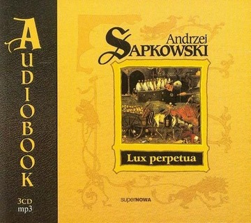 Lux perpetua. Trylogia husycka. Część 3. Audiobook