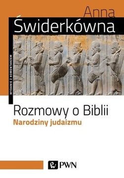 Беседы о Библии. Рождение иудаизма