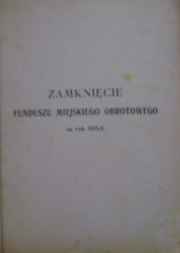 ОТЧЕТ КРАКОВСКОЙ МУНИЦИПАЛИТЕТА ЗА 1916 ГОД - БЮДЖЕТ