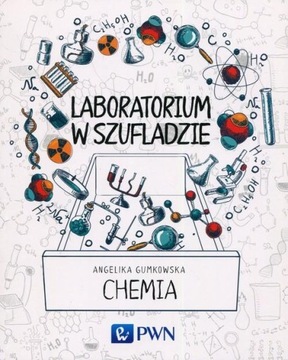 Laboratorium w szufladzie Chemia A. Gumkowska