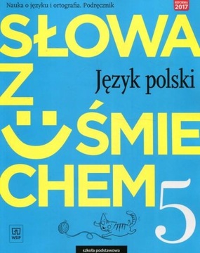 Słowa z uśmiechem Język polski Nauka o języku i ortografia 5 Podręcznik uż