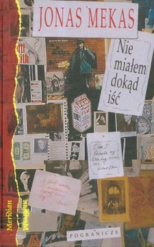 Nie miałem dokąd iść Jonas Mekas