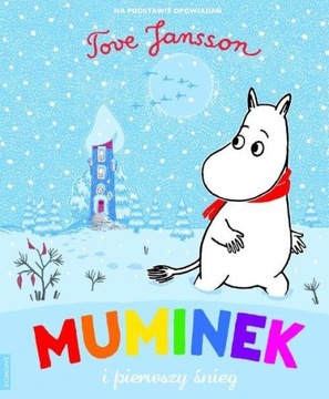 Muminek i pierwszy śnieg Tove Jansson