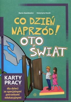 Co dzień naprzód! Oto świat Karty pracy ćwiczenia SZKOŁA SPECJALNA