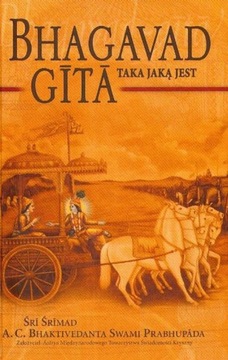 BHAGAVAD GITA taka jaką jest, A.C. Bhaktivedanta Swami Prabhupada