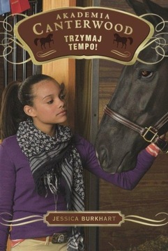 Akademia Canterwood 3 Trzymaj tempo! Burkhart