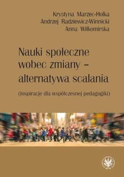 NAUKI SPOŁECZNE WOBEC ZMIANY ALTERNATYWA SCALANIA