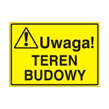 Znak Tablica Uwaga! Teren budowy 35x25cm