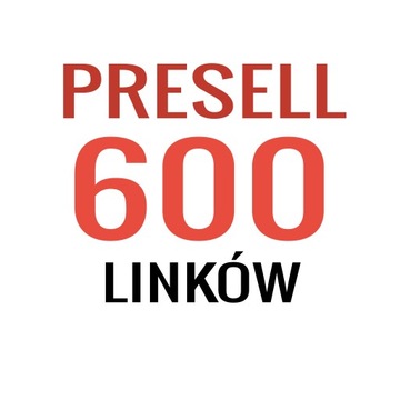 POZYCJONOWANIE - 600 linków Presell - Linki SEO
