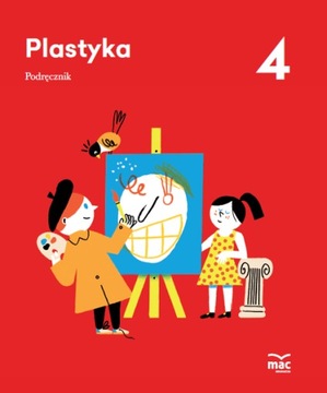 Plastyka 4 podręcznik MAC Wojciech Sygut, Marzena Kwiecień uż