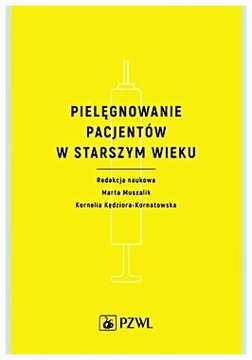 PIELĘGNOWANIE PACJENTÓW W STARSZYM WIEKU MUSZALIK