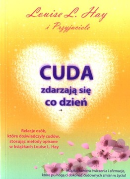 Cuda zdarzają się co dzień Louis Hay