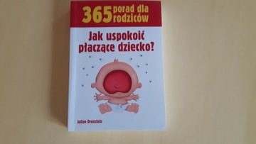 365 porad Jak uspokoić płaczące dziecko? Orenstein